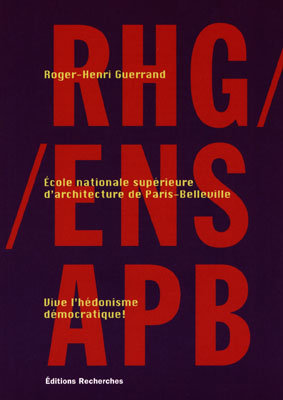 Couverture de RHG/ENSAPB [pdf], Vive l'hédonisme démocratique ! par Guerrand (Roger-Henri)