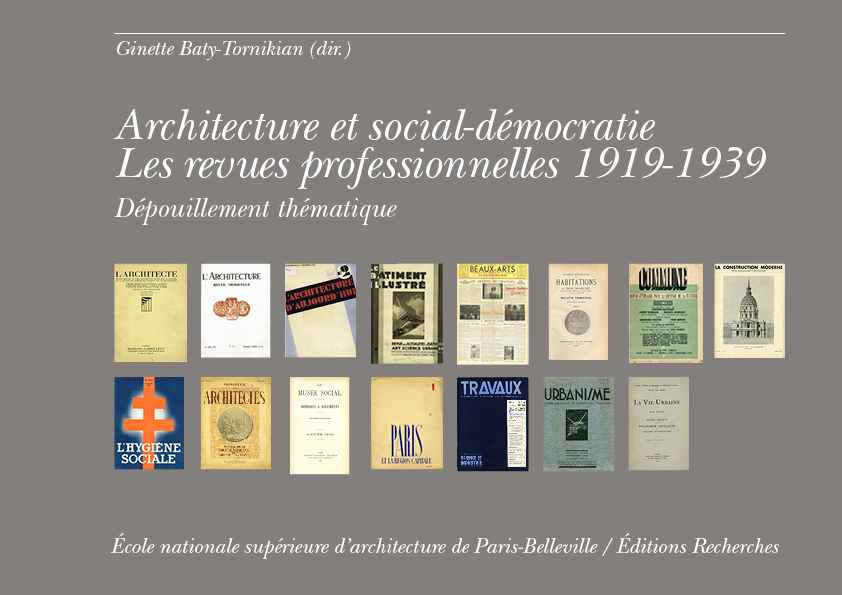 Couverture de Architecture et social-démocratie – Les revues professionnelles 1919-1939 [pdf], Dépouillement thématique par Baty-Tornikian (Ginette), (dir.)