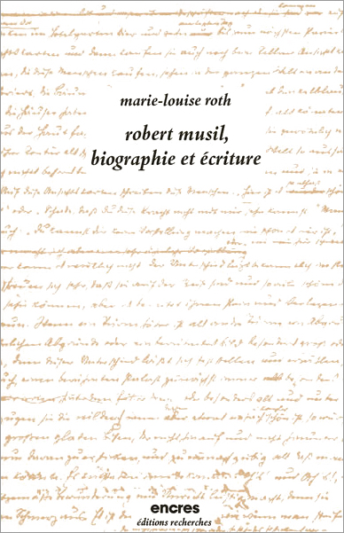Couverture de Robert Musil, biographie et écriture [pdf],  par Roth (Marie-Louise)
